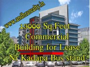 13000 Sq.Feet  Commercial Building  for Lease Nr Kadapa Bus stand